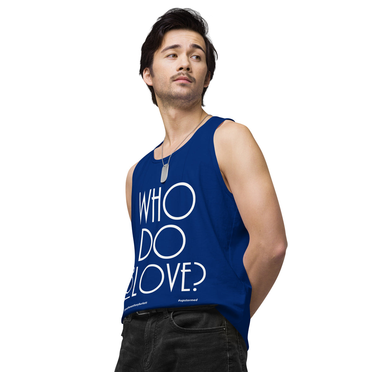 Who Do You Love Men’s premium tank top