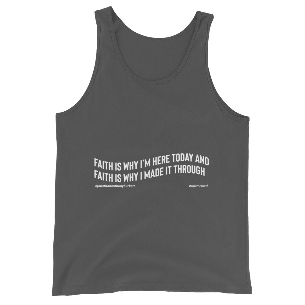 Faith Is Why I’m Here Today Upstormed Tank Top