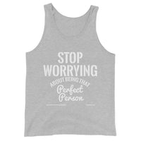 Stop Worrying About Being That Perfect Person Upstormed Tank Top