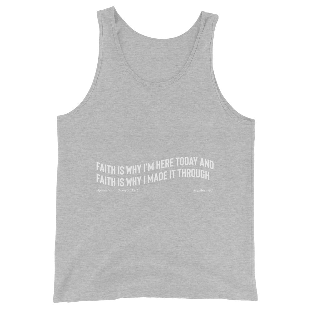 Faith Is Why I’m Here Today Upstormed Tank Top