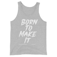 Born To Make It Upstormed Tank Top