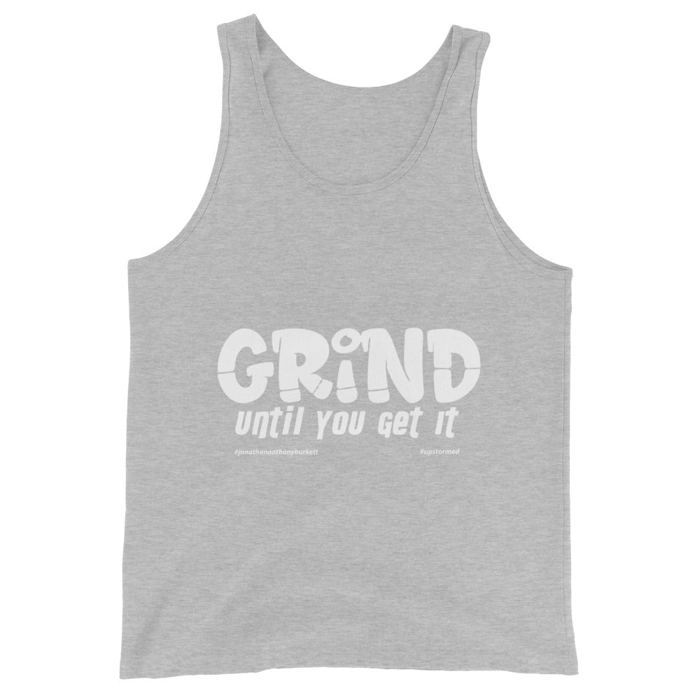 Grind Until You Get It Upstormed Tank Top