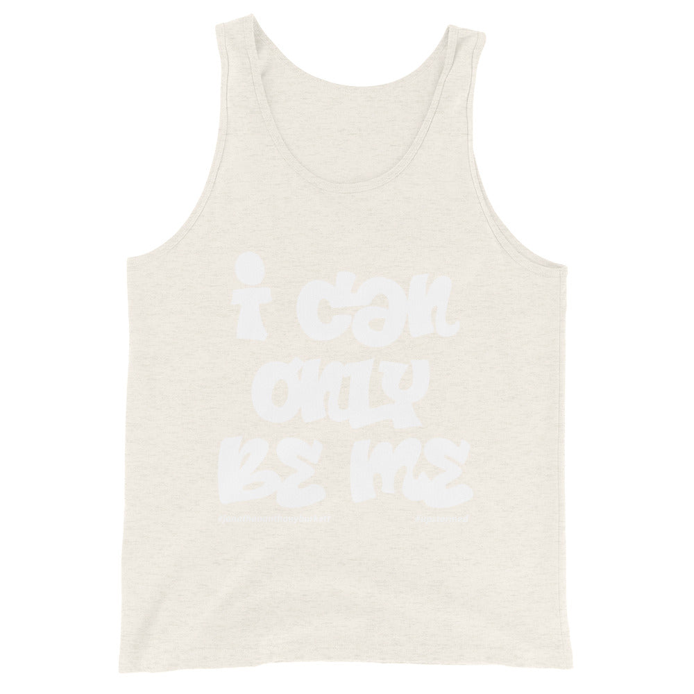 I Can Only Be Me Upstormed Tank Top