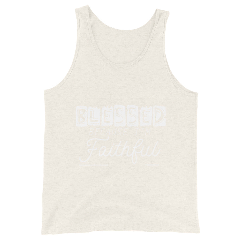 Blessed Because I’m Faithful Upstormed Tank Top