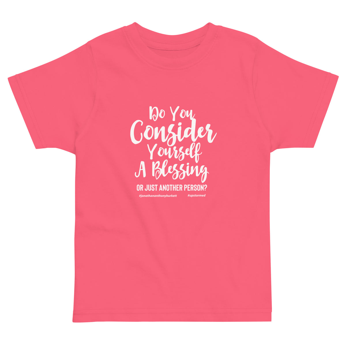 Do You Consider Yourself A Blessing Upstormed Kids Shirt