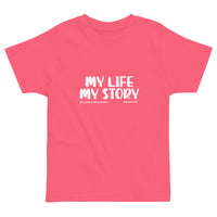 My Life, My Story Upstormed Toddler T-Shirt