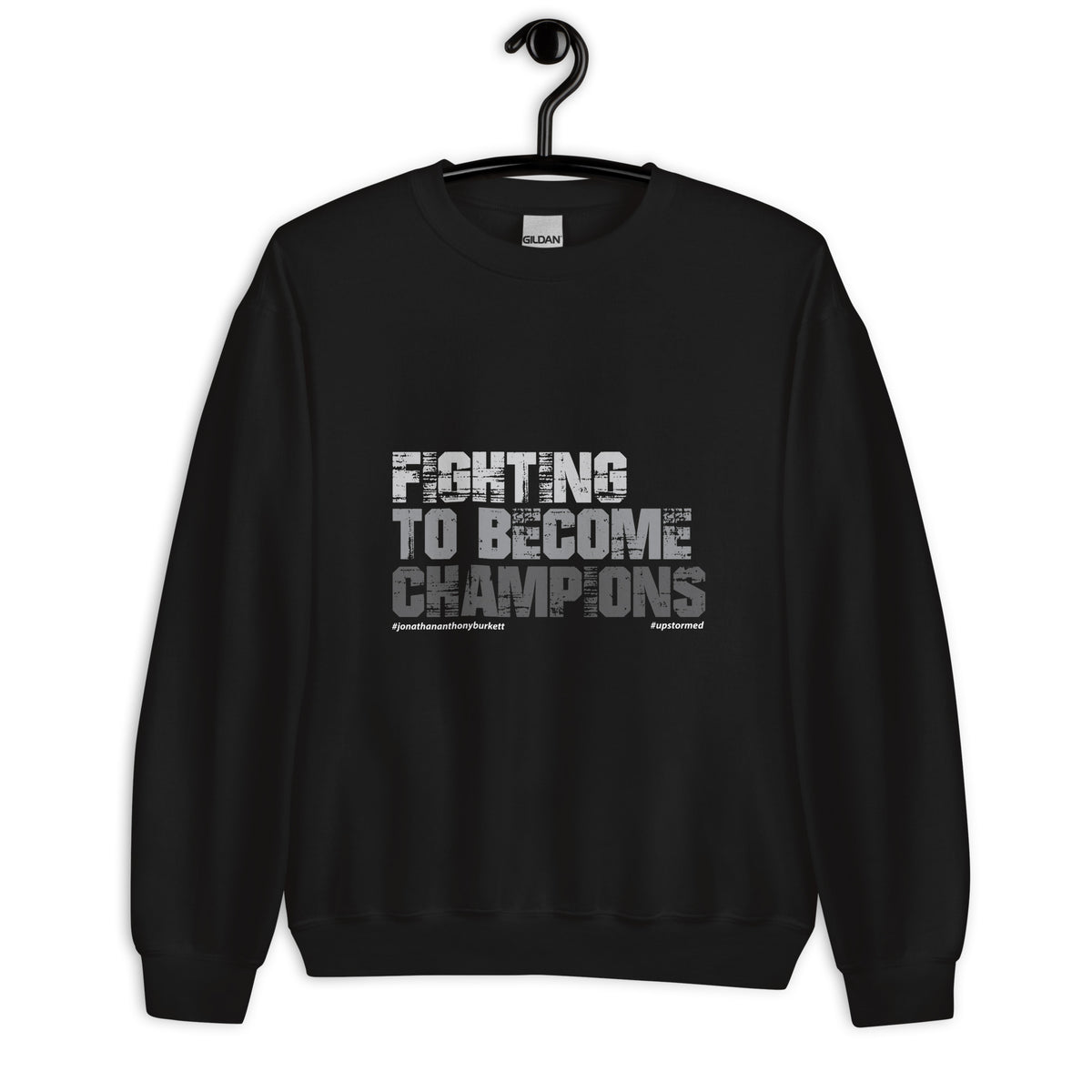 Fighting To Become Champions Upstormed Sweatshirt