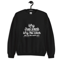 Why Just Work Upstormed Sweatshirt