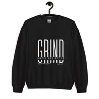 Grind Until You Get It Upstormed Sweatshirt