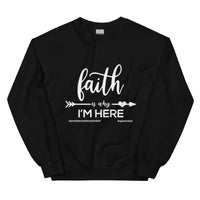 Faith Is Why I’m Here Upstormed Sweatshirt