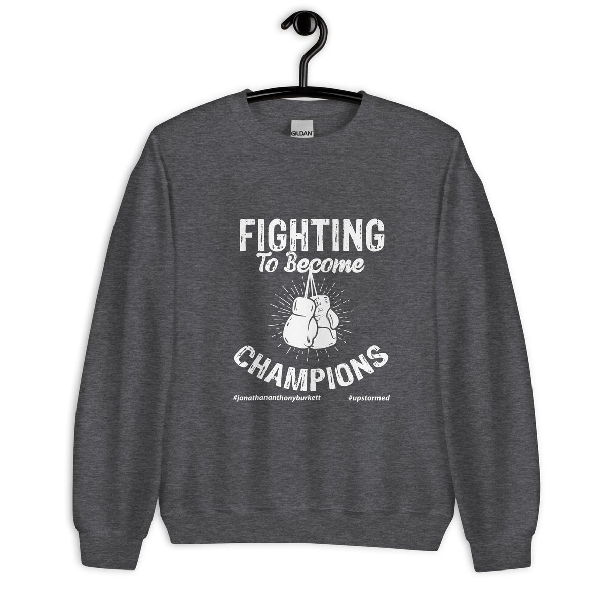 Fighting To Become Champions Upstormed Sweatshirt