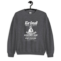 Grind Until You Get It Upstormed Sweatshirt