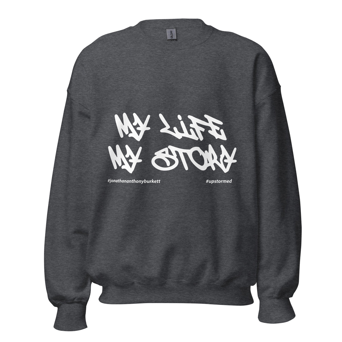 My Life My Story Upstormed Sweatshirt