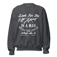 Look For The Heart In A Man Upstormed Sweatshirt