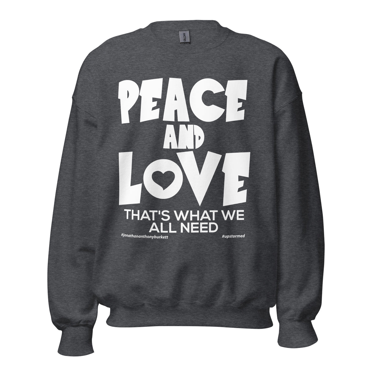 Peace And Love Upstormed Sweatshirt