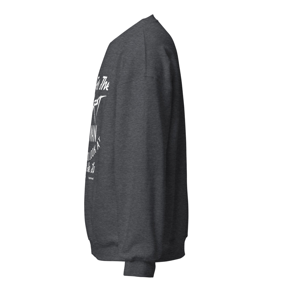 Look For The Heart In A Man Upstormed Sweatshirt