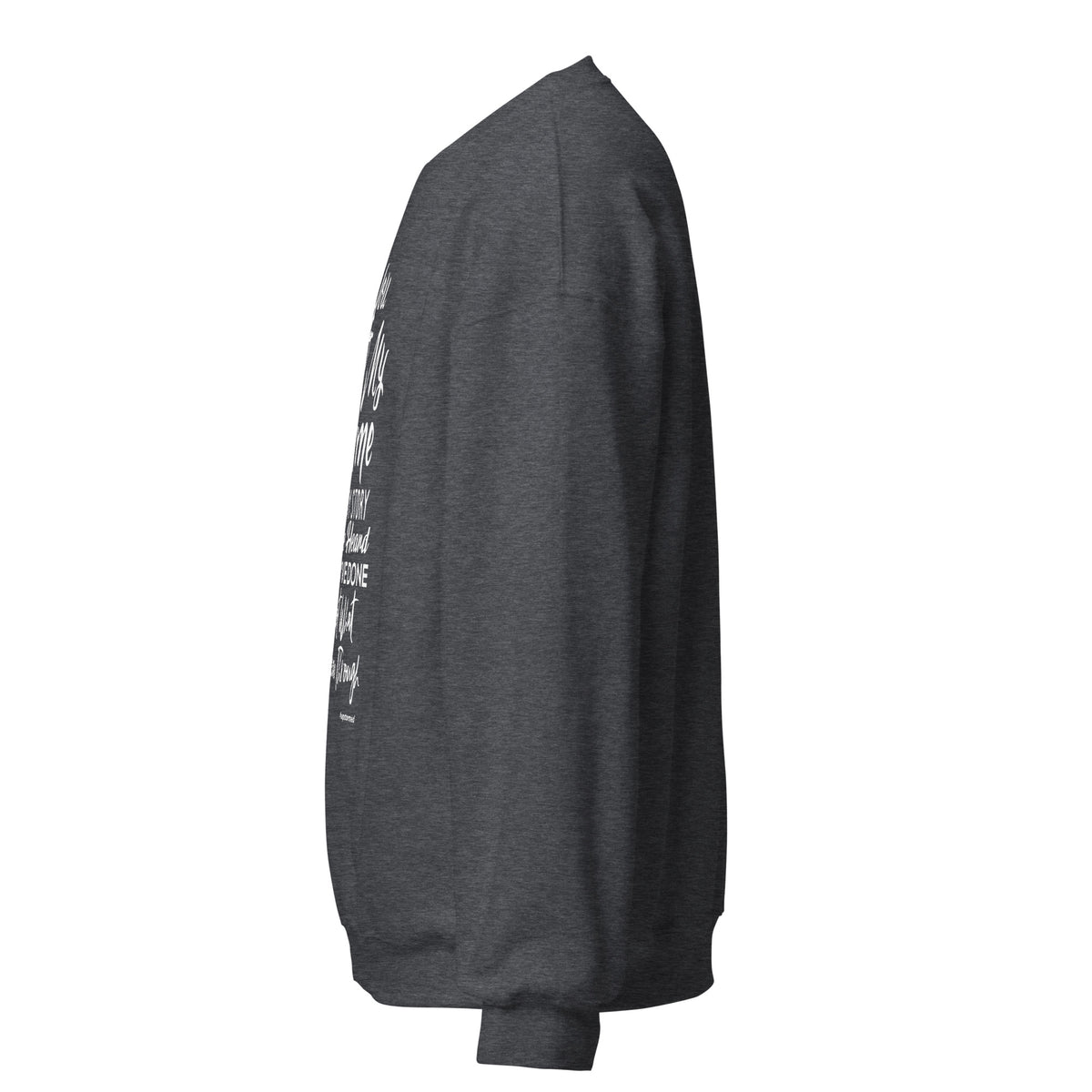 You Know My Name, Not My Story Upstormed Sweatshirt