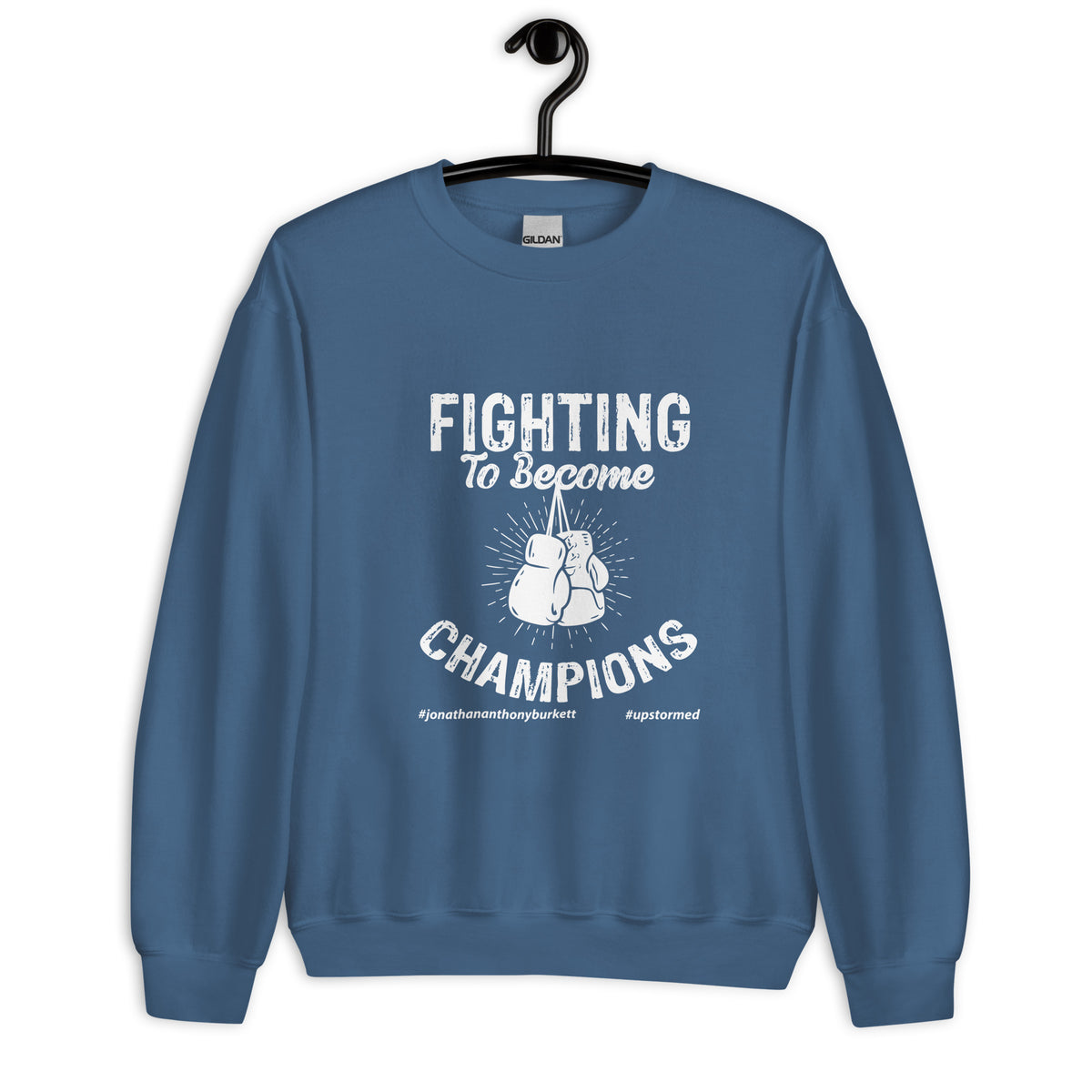 Fighting To Become Champions Upstormed Sweatshirt