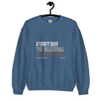 Fighting To Become Champions Upstormed Sweatshirt