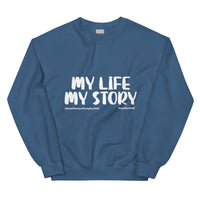 My Life, My Story Upstormed Sweatshirt