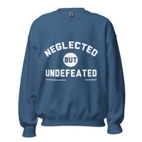 Neglected But Undefeated Upstormed Sweatshirt