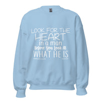 Look For The Heart In A Man Upstormed Sweatshirt