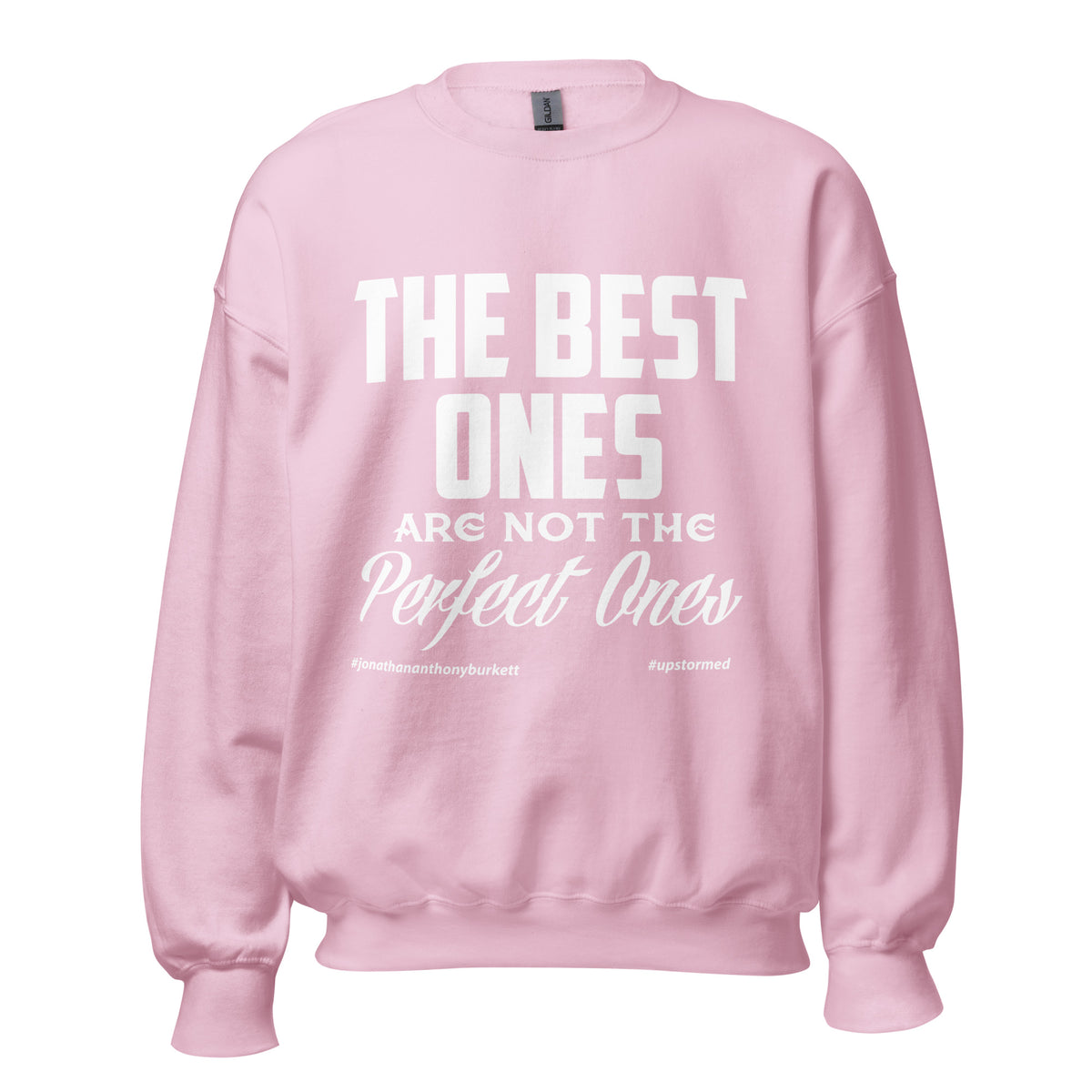 The Best Ones Upstormed Sweatshirt