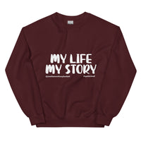 My Life, My Story Upstormed Sweatshirt