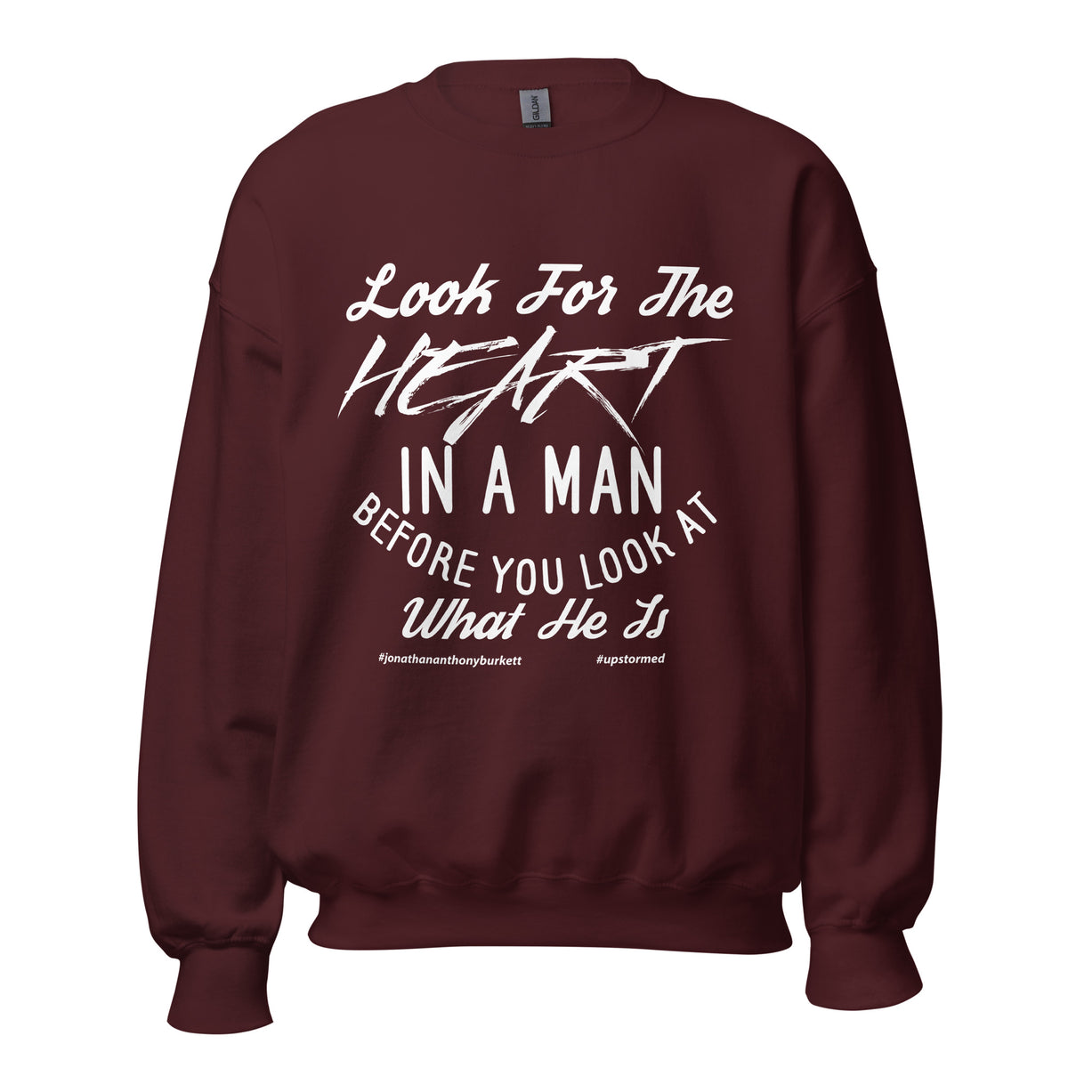 Look For The Heart In A Man Upstormed Sweatshirt