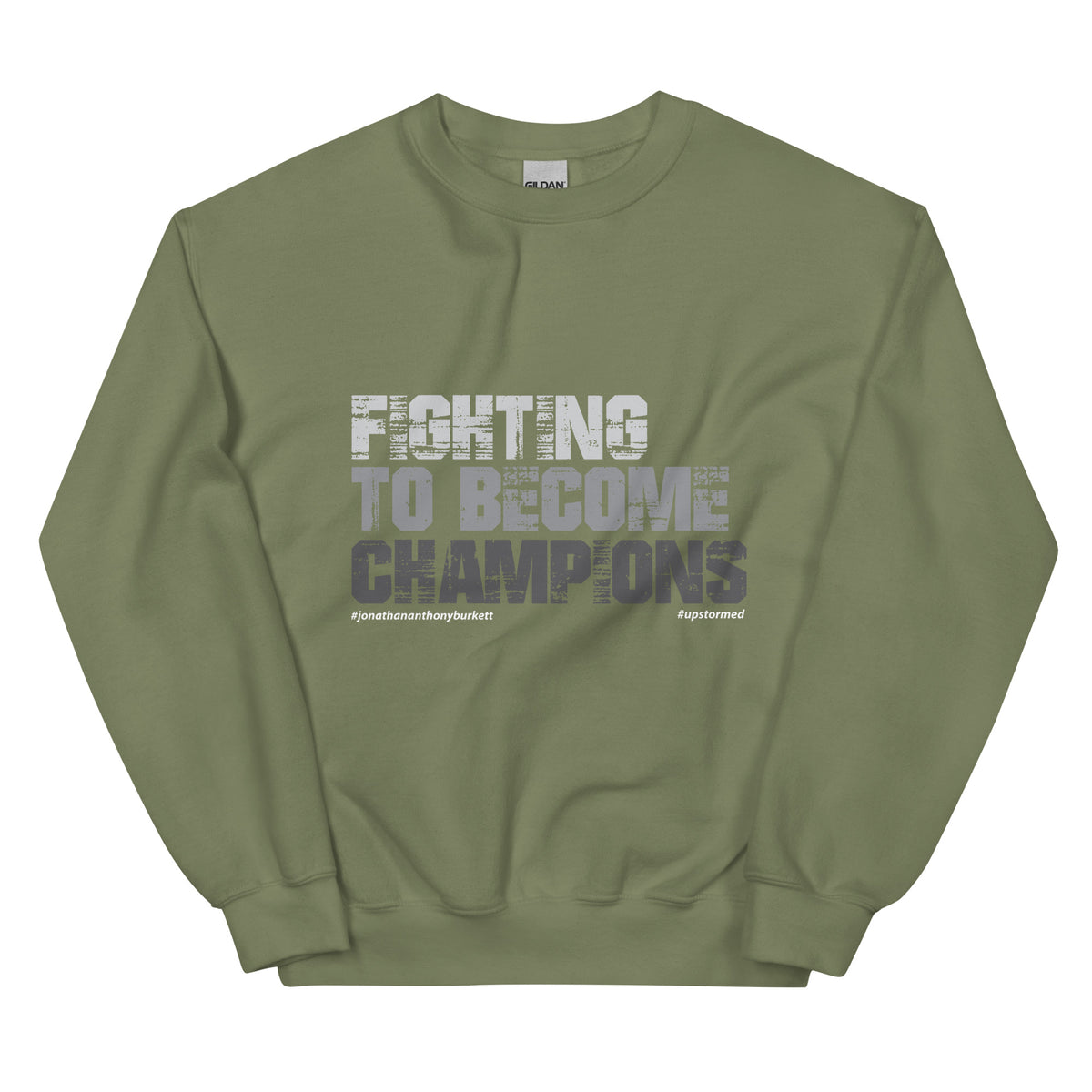 Fighting To Become Champions Upstormed Sweatshirt