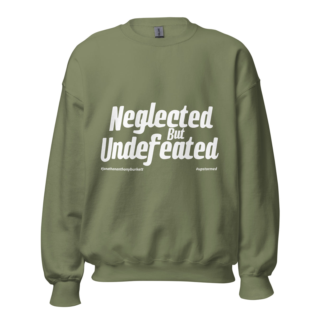 Neglected But Undefeated Upstormed Sweatshirt