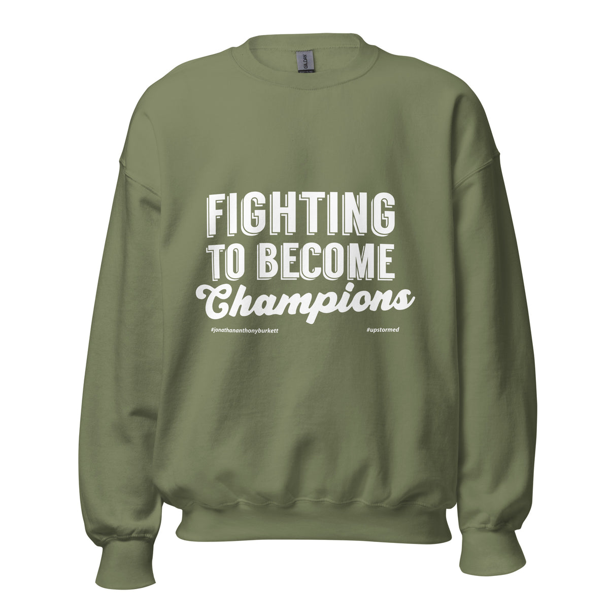 Fighting To Become Champions Upstormed Sweatshirt