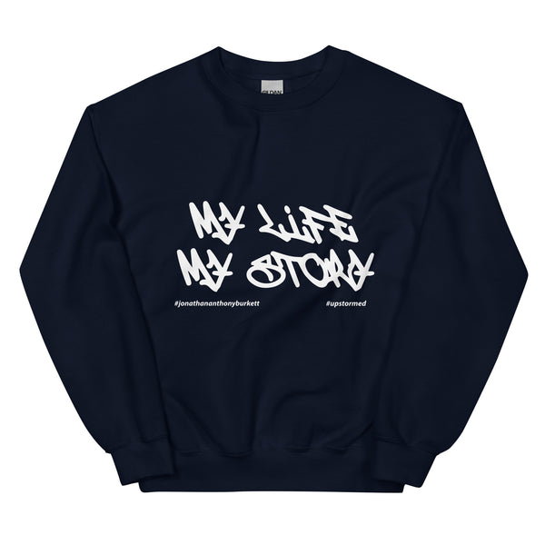 My Life My Story Upstormed Sweatshirt