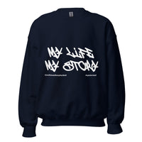 My Life My Story Upstormed Sweatshirt
