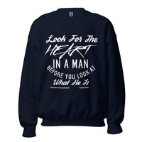 Look For The Heart In A Man Upstormed Sweatshirt