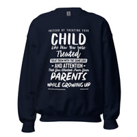 Treating Your Child Upstormed Sweatshirt