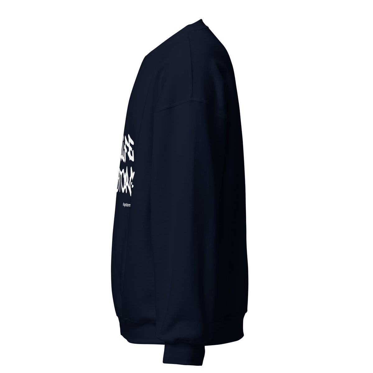 My Life My Story Upstormed Sweatshirt