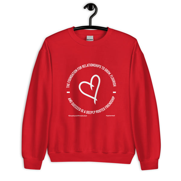 The Foundation For Relationships To Grow Upstormed Sweatshirt