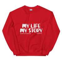 My Life, My Story Upstormed Sweatshirt