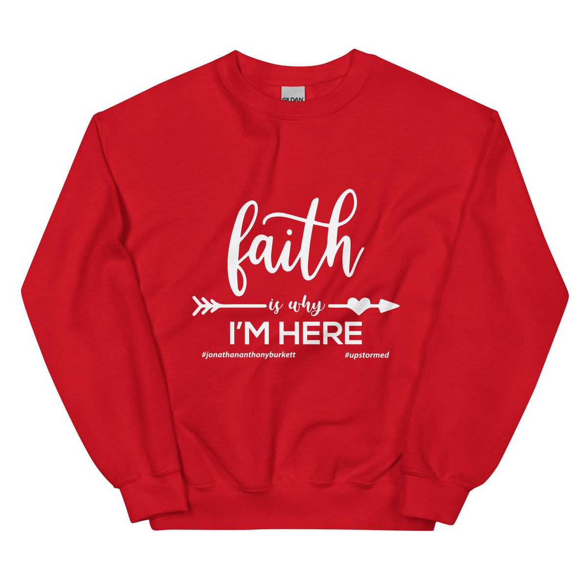 Faith Is Why I’m Here Upstormed Sweatshirt