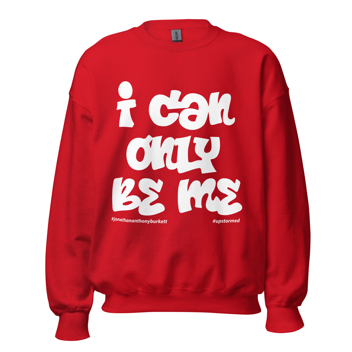 I Can Only Be Me Upstormed Sweatshirt