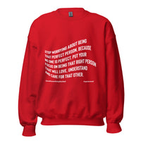 Stop Worrying About Being That Perfect Person Upstormed Sweatshirt