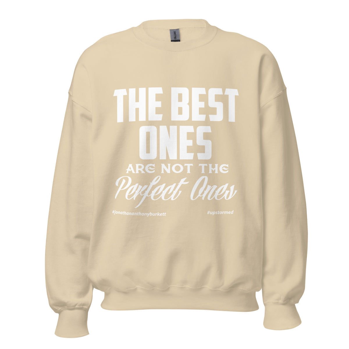 The Best Ones Upstormed Sweatshirt