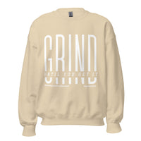 Grind Until You Get It Upstormed Sweatshirt