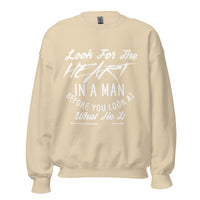 Look For The Heart In A Man Upstormed Sweatshirt