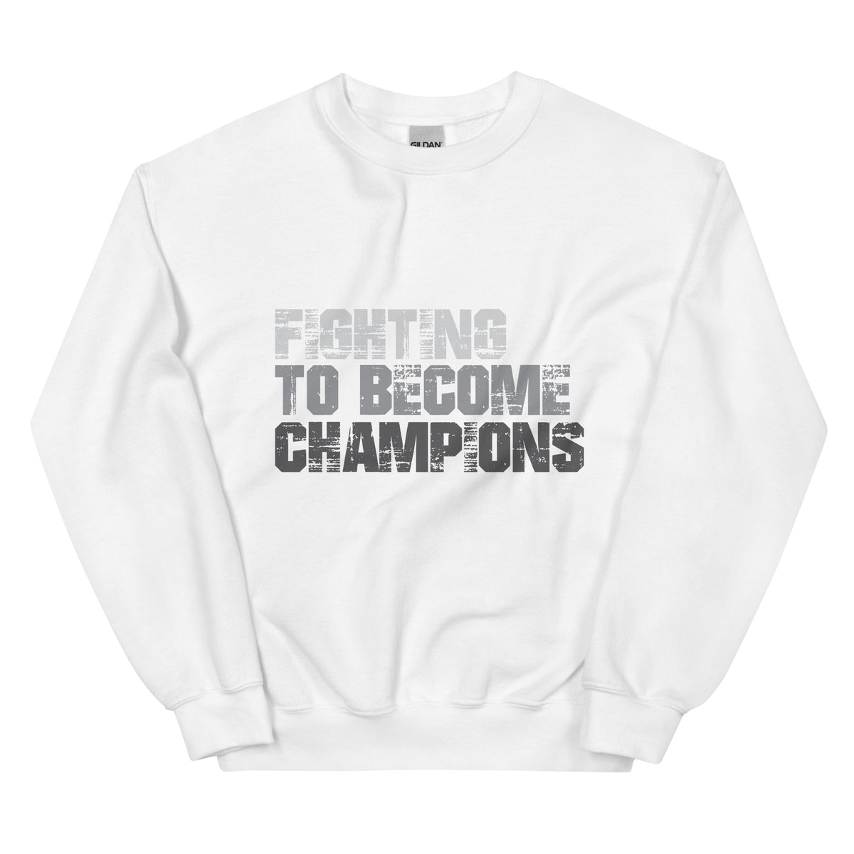 Fighting To Become Champions Upstormed Sweatshirt