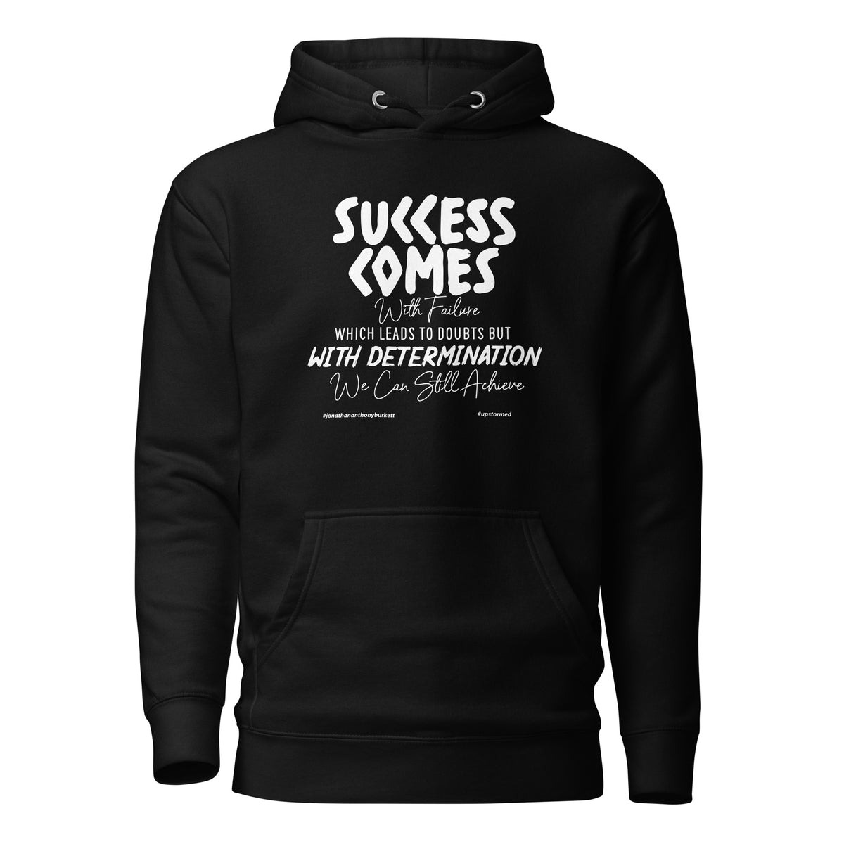 Success Comes With Failure Upstormed Hoodie