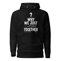 Why We Just Can't Stand Together Upstormed Hoodie