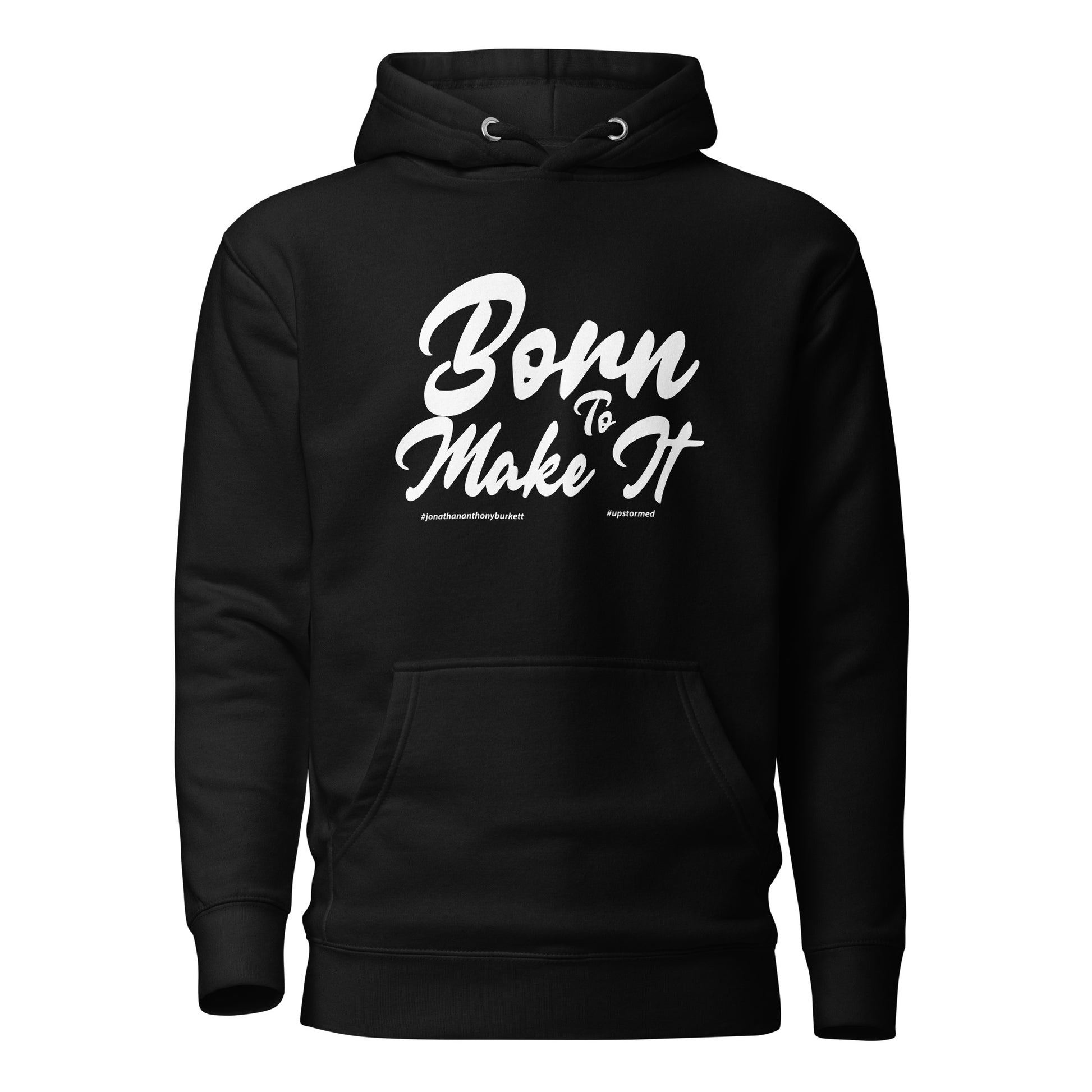 Born To Make It Upstormed Hoodie in Black — front view
