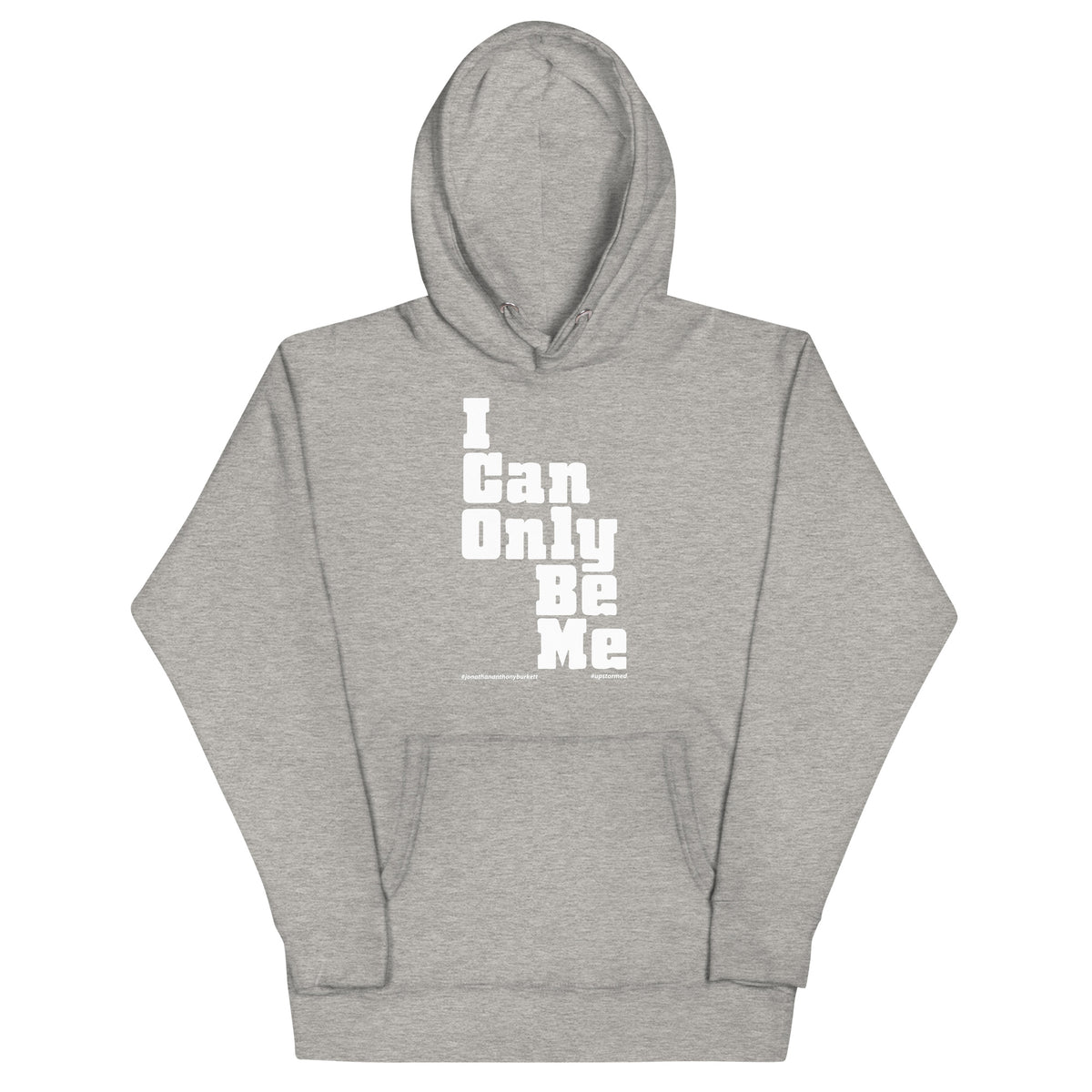 I Can Only Be Me Upstormed Hoodie